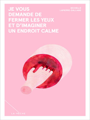 cover image of Je vous demande de fermer les yeux et d'imaginer un endroit calme